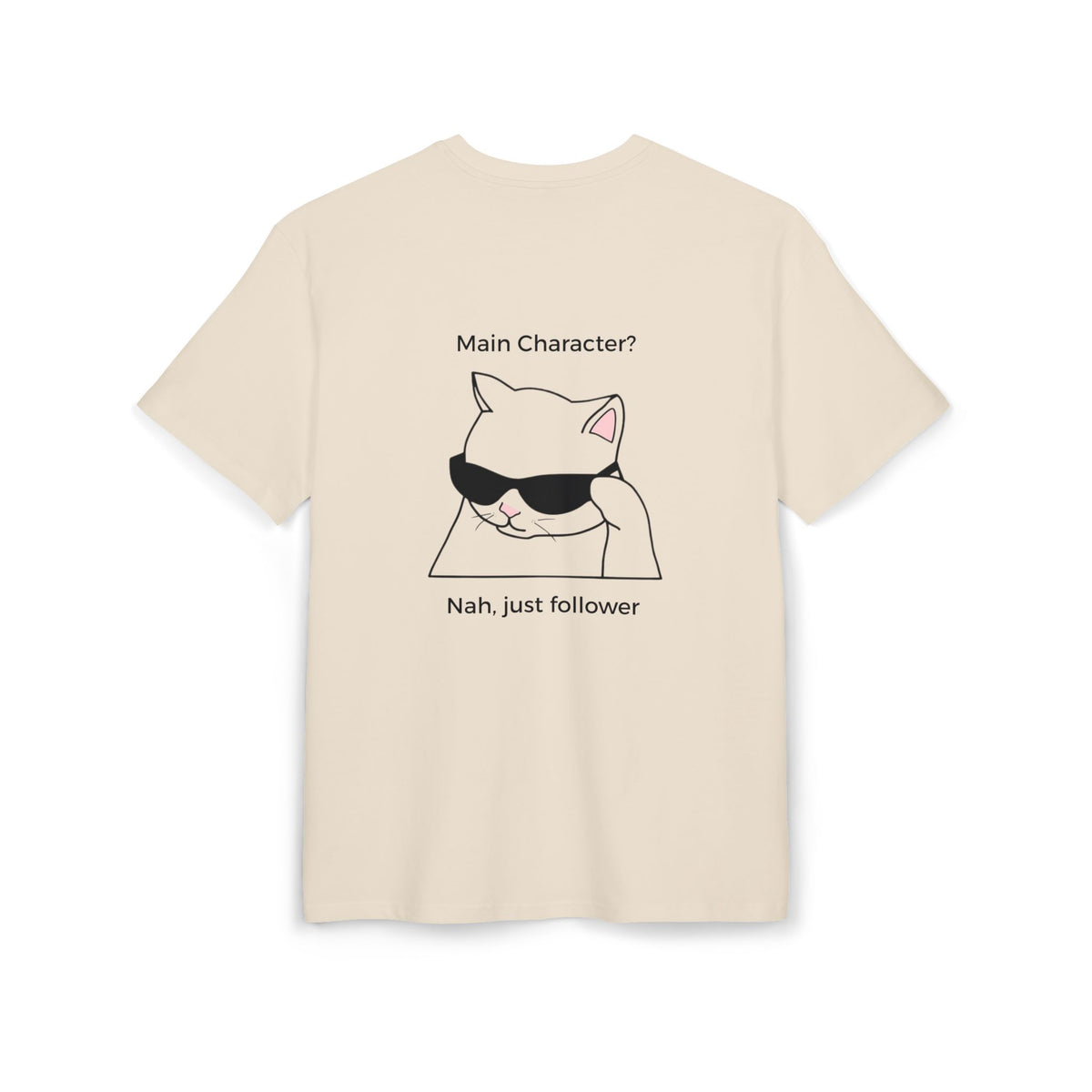 "Main Character? Nah, Just Follower" Christian backprint T-shirt by Holy Drip