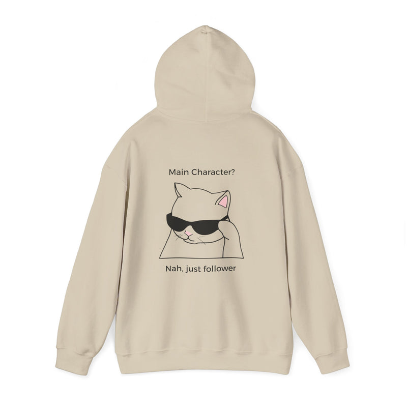 "Main Character? No, Just Follower" Backprint Hoodie