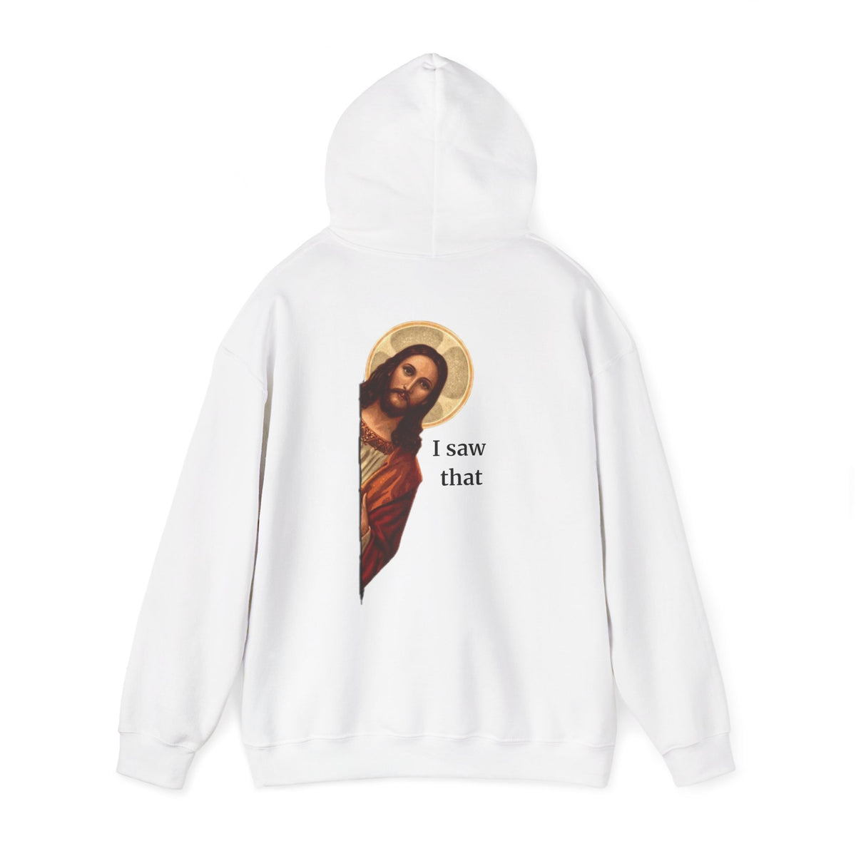 "I Saw That" Jesus backprint hoodie by Holy Drip