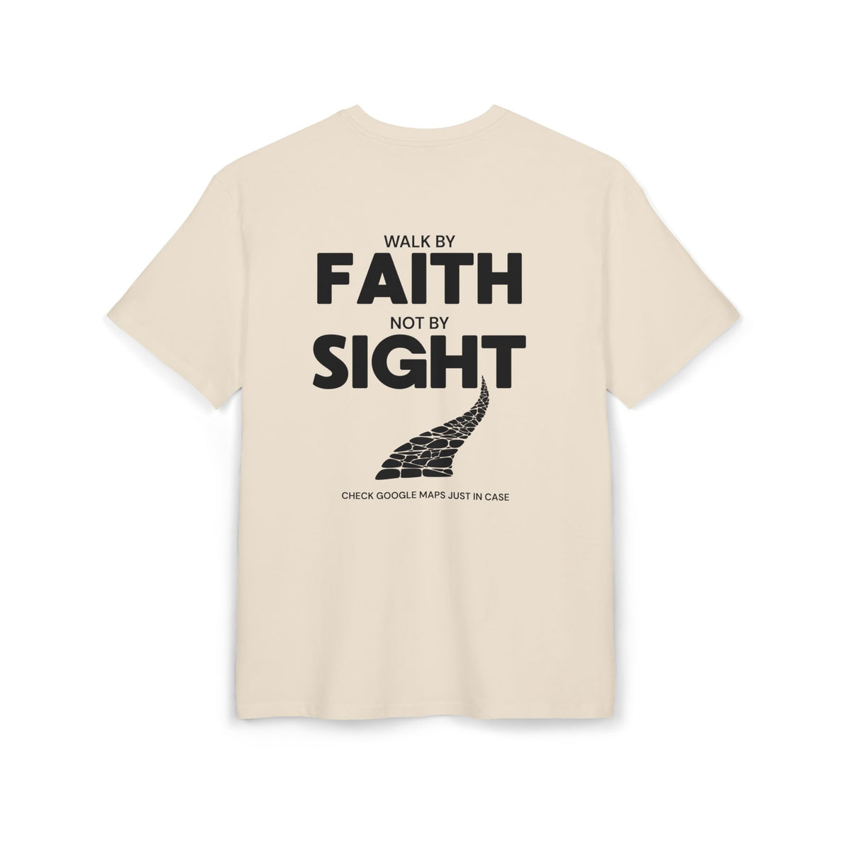 "Walk by Faith" Christian backprint T-shirt by Holy Drip