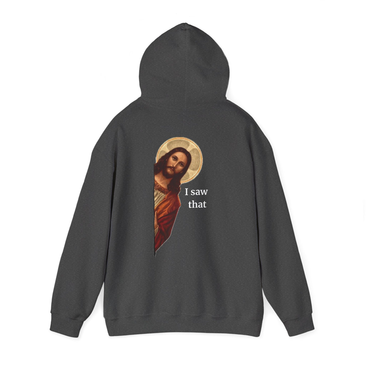 "I Saw That" Jesus backprint hoodie by Holy Drip